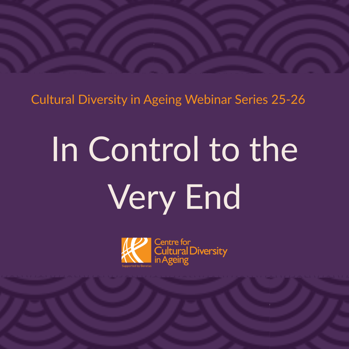 Upcoming Webinar 10 March 2026 - In Control to the Very End